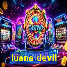 luana devil